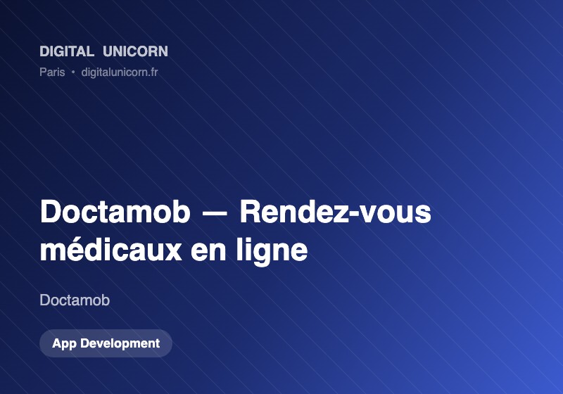 Digital Unicorn SAS Projet - Doctamob, Plateforme de prise de rendez-vous médicaux au Togo