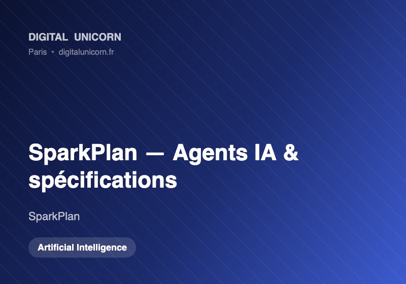Digital Unicorn SAS Projet - SparkPlan, Agents IA pour la rédaction de spécifications produit