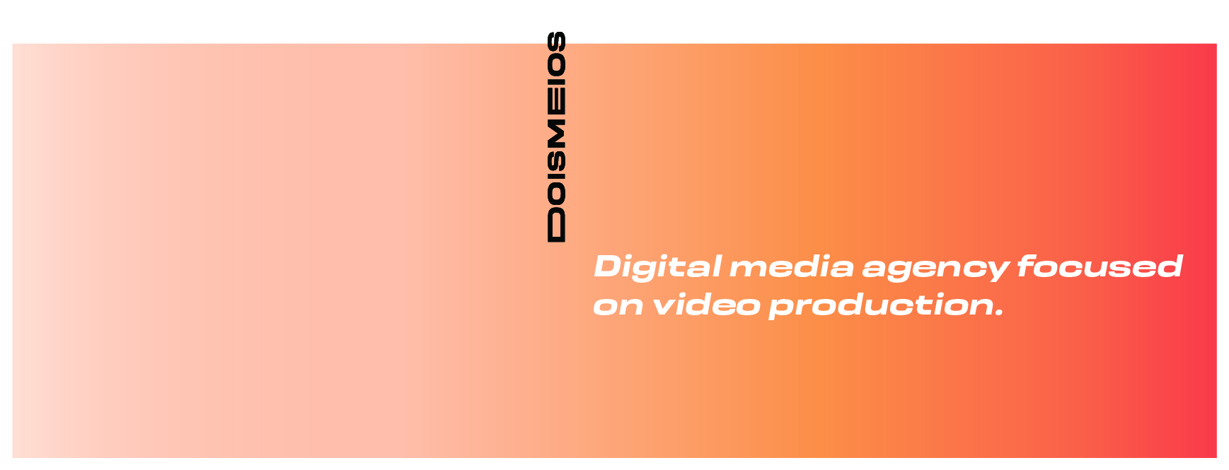 Dois Meios Agency Headerbild