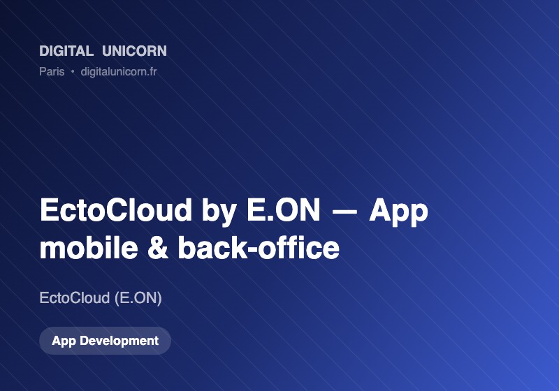 Digital Unicorn SAS Projet - EctoCloud by E.ON, Application mobile et tableau de bord web pour un éco-quartier