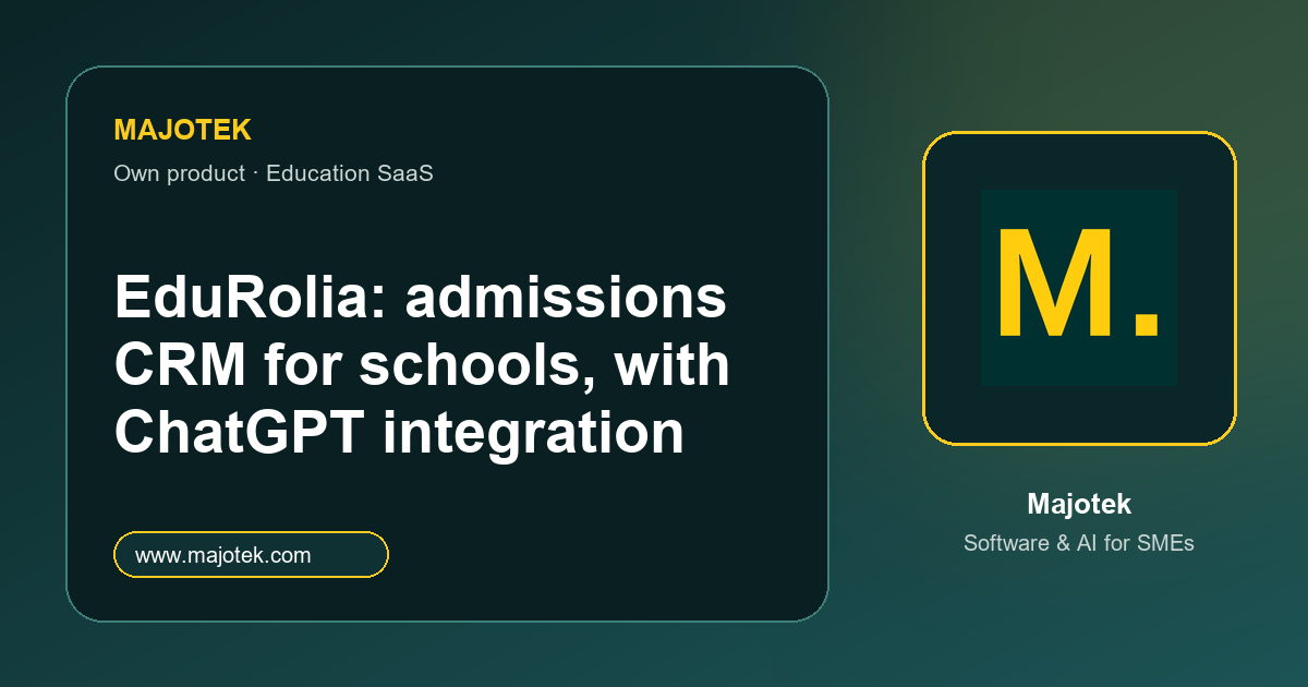 Majotek Projet - EduRolia : un CRM d’admission pour les établissements scolaires